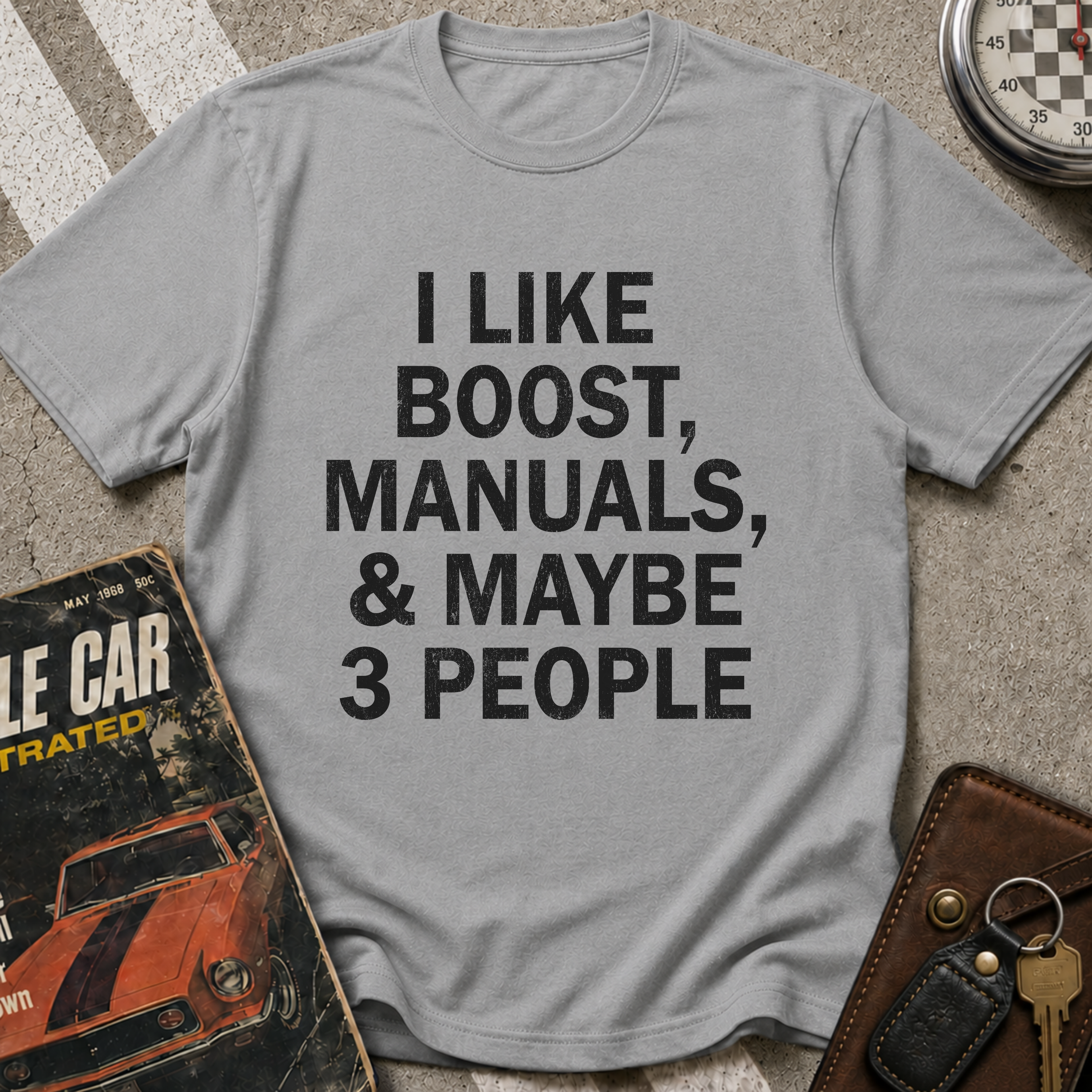 I Like Boost, Manuals, And Maybe 3 People T-Shirt