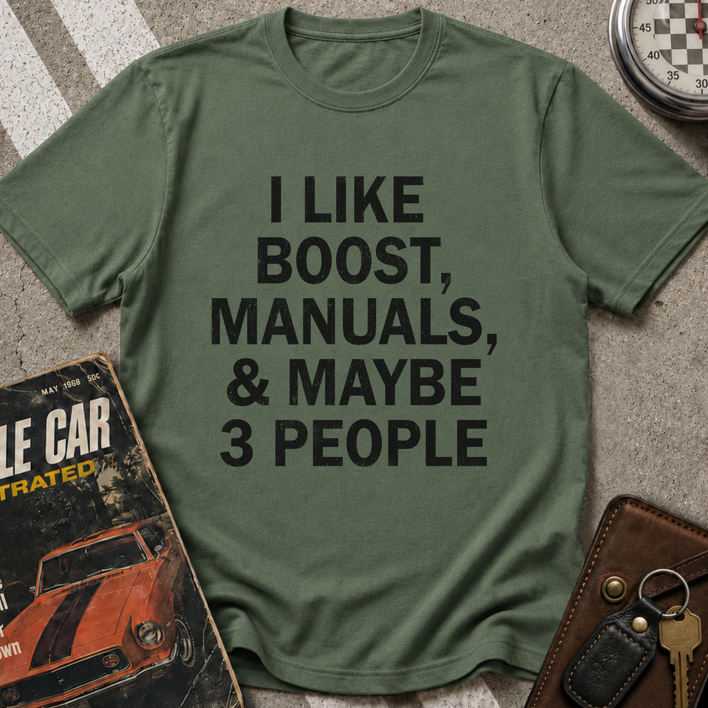 I Like Boost, Manuals, And Maybe 3 People T-Shirt