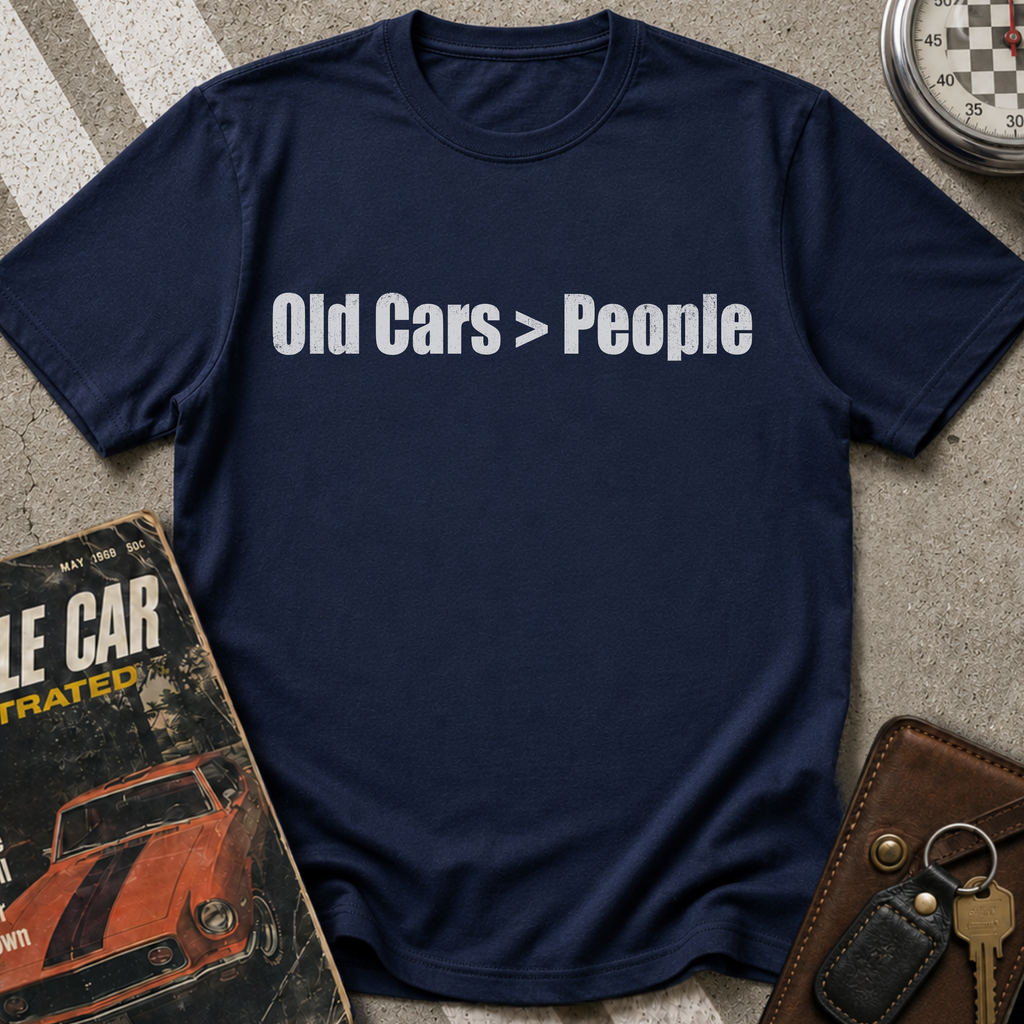 Old Cars Greater Than People T-Shirt