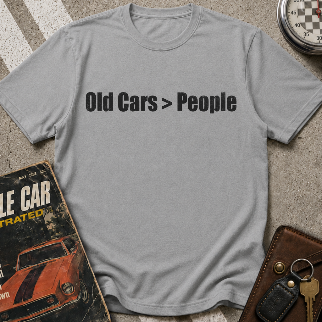 Old Cars Greater Than People T-Shirt