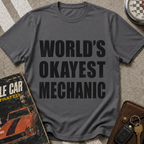 Worlds Okayest Mechanic T-Shirt