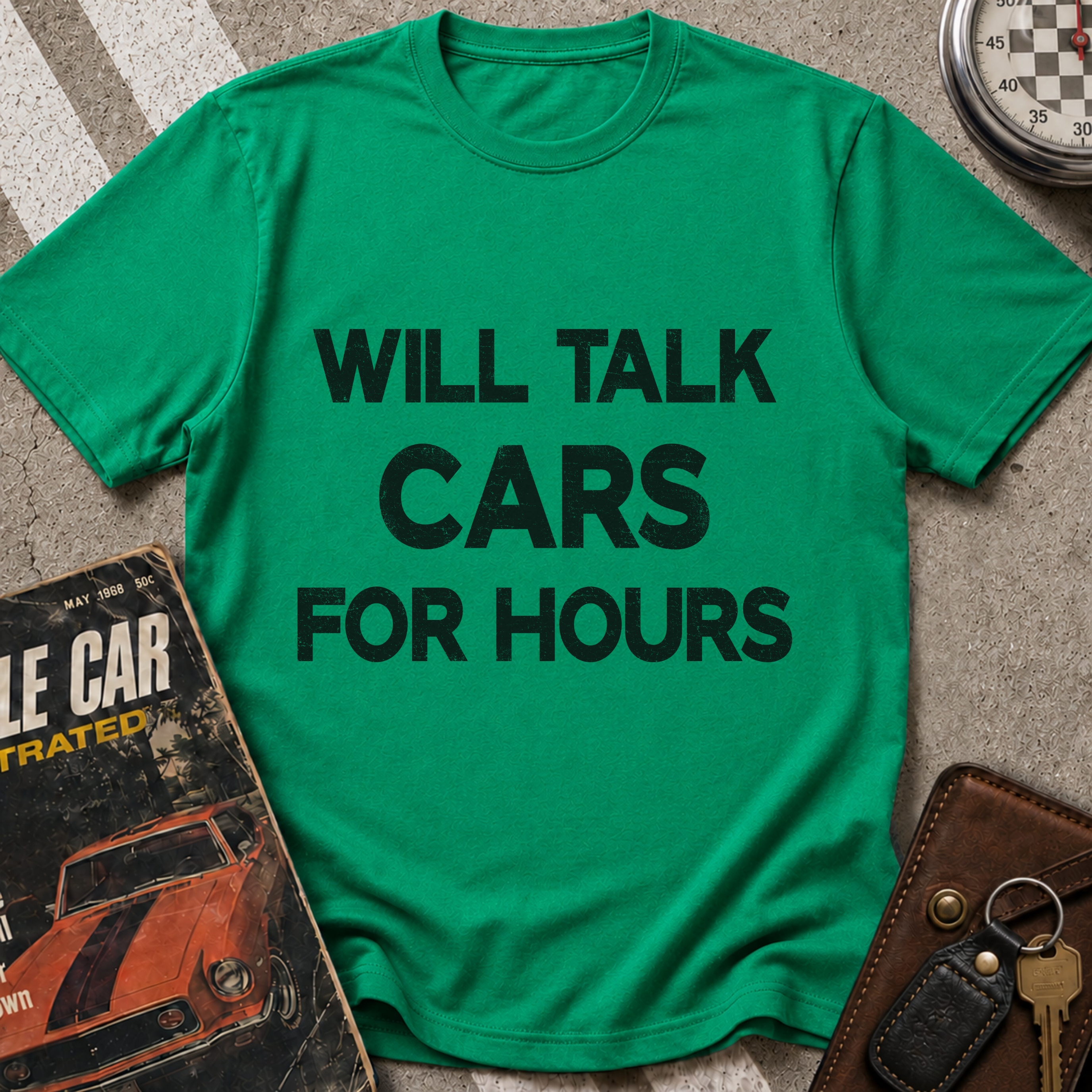 Will Talk Cars For Hours T-Shirt