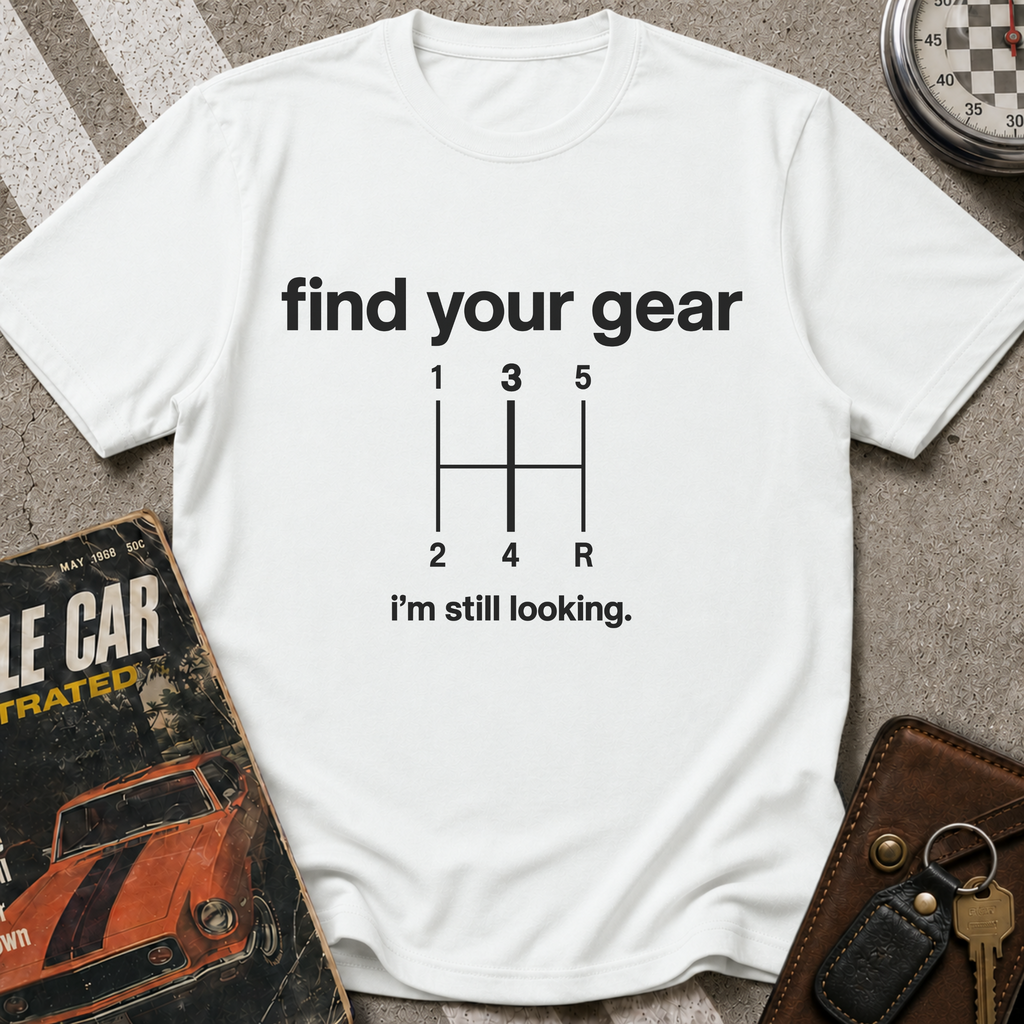 Find Your Gear T-Shirt